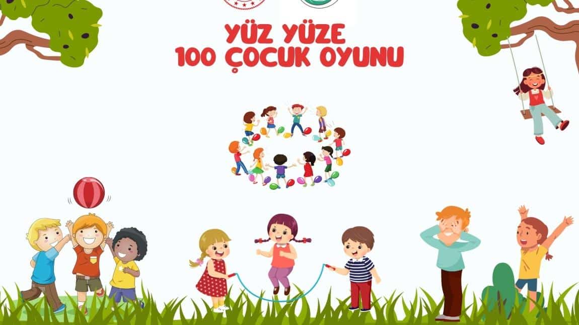 Yüz Yüze 100 Çocuk Oyunları